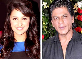 Parineeti not signed opposite Shah Rukh for Fan