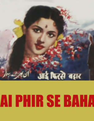 Aai Phir Se Bahar