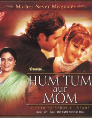 Hum Tum Aur Mom