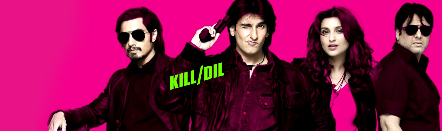 Kill Dil