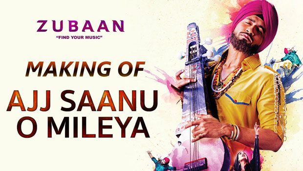 Making Of ‘Ajj Saanu O Mileya’