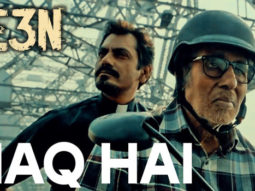 Haq Hai (TE3N)