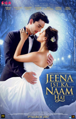 First Look Of The Movie Jeena Isi Ka Naam Hai
