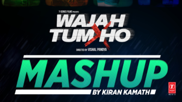 Wajah Tum Ho (Mashup)