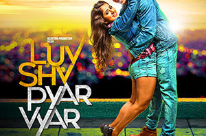 Luv Shv Pyar Vyar (Title Track)