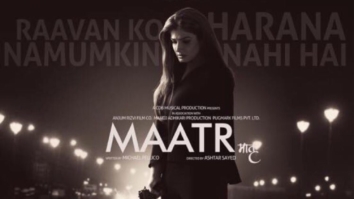 Theatrical Trailer 2 (Maatr)