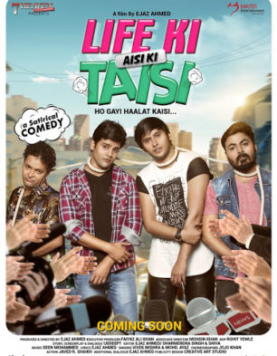 Life Ki Aisi Ki Taisi