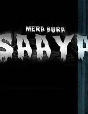 Mera Bura Saaya