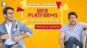 Shekhar: “Movers & Shakers is an IDEAL Show for today’s times…” | Baba Ram Rahim | Adhyayan Suman