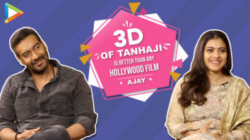 Kajol: “Ajay Devgn is very Hard-Working, I have not even reached…”| Tanhaji | 3D Effects