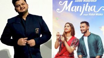 Exclusive: Singer Vishal Mishra talks about the real-life inspiration behind his single ‘Manjha’ featuring Aayush Sharma and Saiee Manjrekar