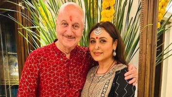 Anupam Kher thanks Rani Mukerji and Aditya Chopra for hosting him; says, “loved your home Rani”