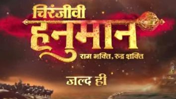Star Plus announces a magnum opus show that brings to life the epic saga of ‘Chiranjeevi Hanuman-Ram Bhakti Rudra Shakti’