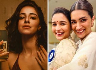Ananya Panday shares Alia Bhatt, Kriti Sanon had messaged after Kho Gaye Hum Kahan; says, “It’s just an outside perception that women don’t support each other”